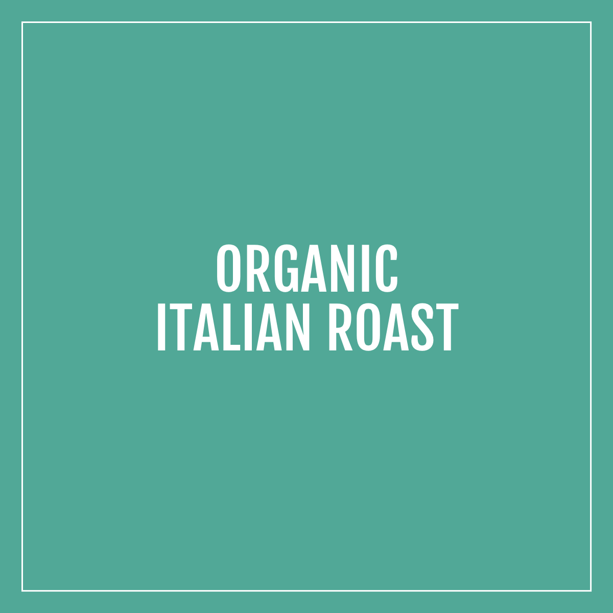 Organic Italian Roast | Cafeto Coffee Company