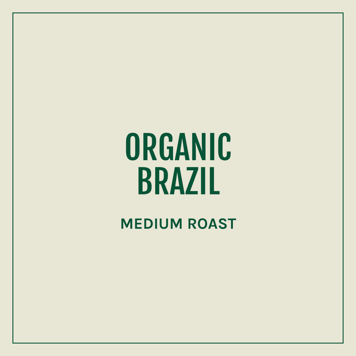 Organic Brazil Medium Roast